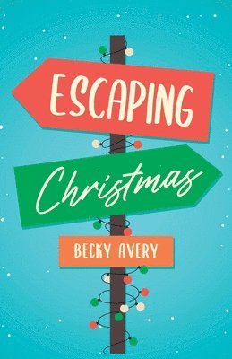 bokomslag Escaping Christmas