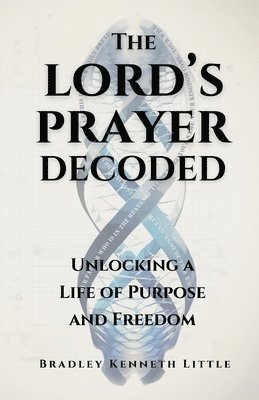 bokomslag Lord's Prayer Decoded