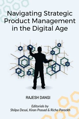 bokomslag Navigating Strategic Product Management in the Digital Age: Kids Guide to Ancient Indian Scientific Discoveries