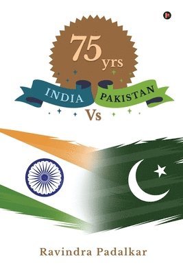 bokomslag 75 Yrs India Vs Pakistan