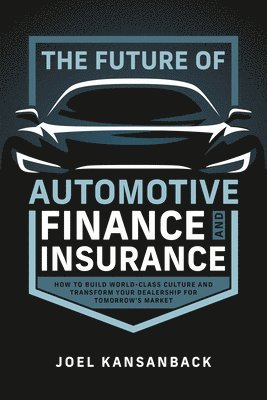 Future of Automotive Finance and Insurance