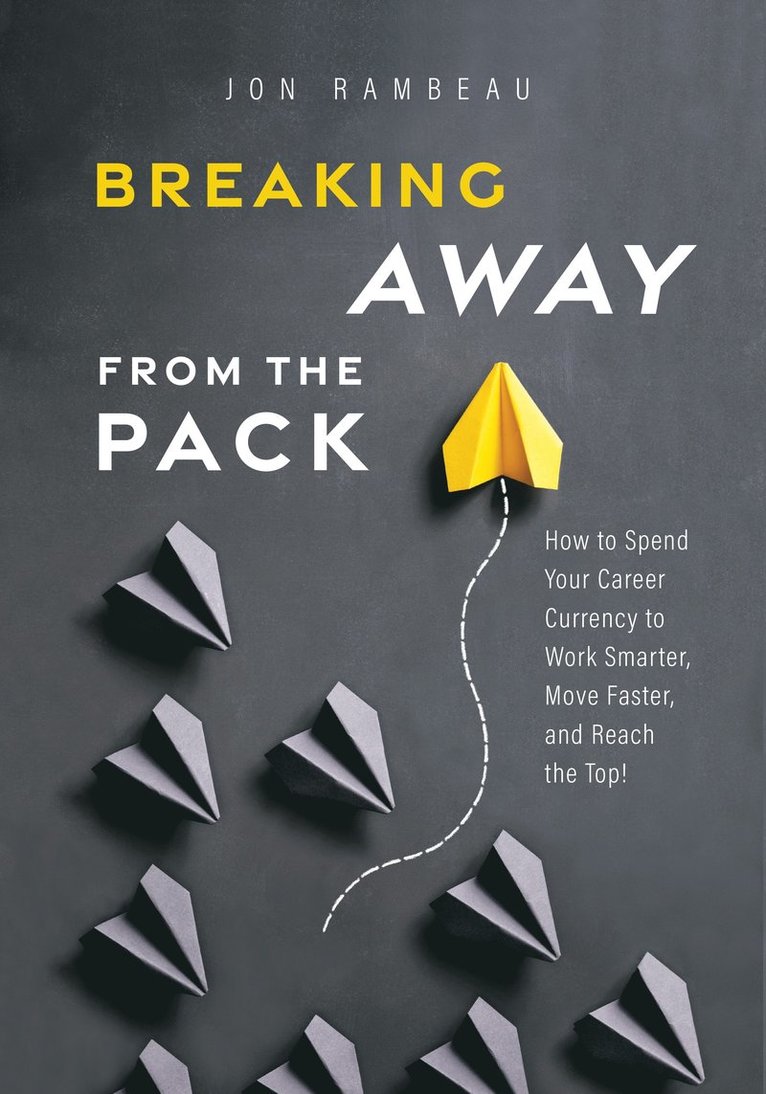 Jon Rambeau - Breaking Away From The Pack, Häftad