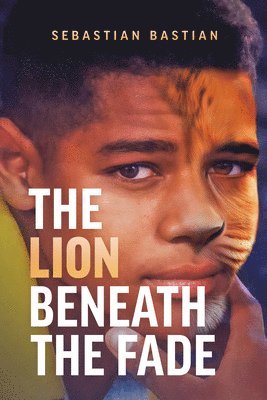 bokomslag Lion Beneath the Fade