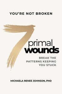 bokomslag 7 Primal Wounds