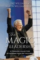 Karyn Williams White, Pat Williams - Magic of Leadership, Häftad