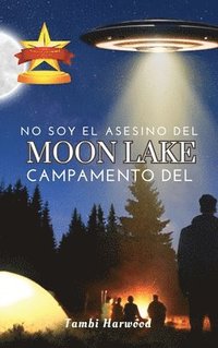 bokomslag No Soy El Asesino Del Campamento Del Moon Lake