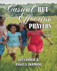 bokomslag Casual But Effective Prayers