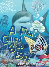 bokomslag Fish Called Bad Eyes