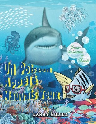 Un Poisson Appel Mauvais Yeux 1