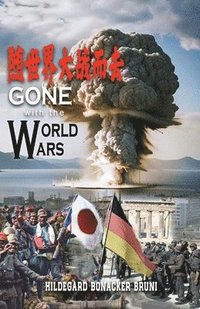 bokomslag Gone with the World Wars