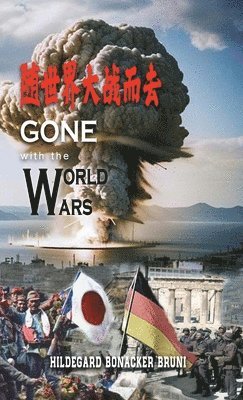 bokomslag Gone with the World Wars (Chinese Version)