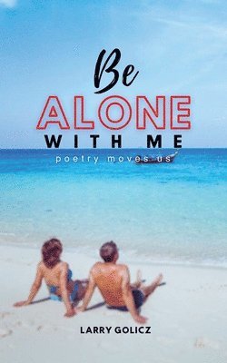 Be Alone With Me 1