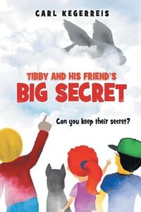 bokomslag Tibby and His Friend's Big Secret