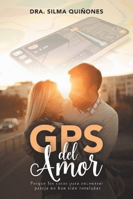 Dra Silma Quiñones, Dra. Silma Quiñones - GPS del Amor, Häftad