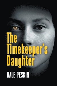 bokomslag The Timekeeper's Daughter