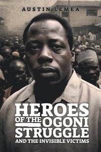 bokomslag Heroes of the Ogoni Struggle