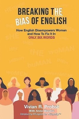 Vivian Probst - Breaking The Bias of English, Häftad