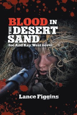 Blood in the Dessert Sand 1