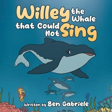 bokomslag Willey the Whale that Could Not Sing