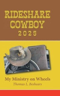 bokomslag Rideshare Cowboy 2025: My Ministry on Wheels