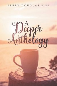 bokomslag Deeper Anthology