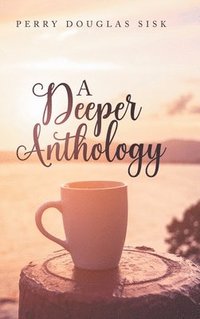 bokomslag Deeper Anthology