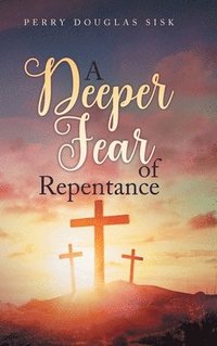 bokomslag Deeper Fear of Repentance