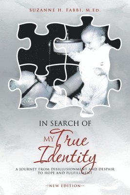 bokomslag In Search of My True Identity