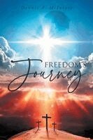 Dennis A McIntyre - Freedom's Journey, Häftad