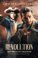 David P McIntyre - Revolution, the Taste of Freedom, Häftad