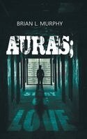 Brian Murphy - Auras; A Story of Love, Inbunden. Tillgänglighet: Lägg i varukorg