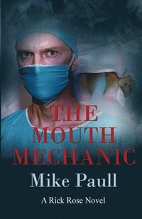 bokomslag The Mouth Mechanic