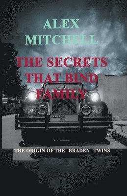 Alex Mitchell - Secrets That Bind Family, Häftad