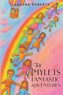 Ameena Roberts - Amylets Fantastic Adventures, Häftad