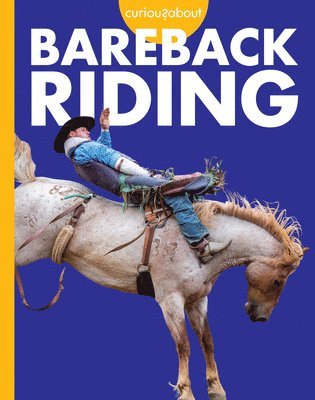 Rachel Grack - Curious about Bareback Riding, Inbunden