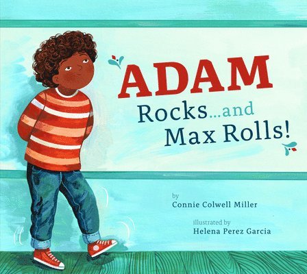 Adam Rocks...and Max Rolls! 1