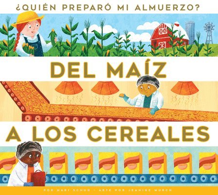 Mari C. Schuh, Mari C Schuh - del Maíz a Los Cereales, Inbunden