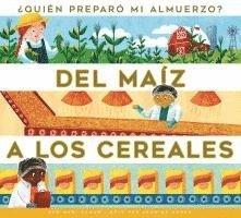 bokomslag del Maiz a Los Cereales