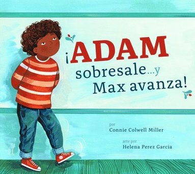 bokomslag ¡Adam Sobresale... Y Max Avanza!