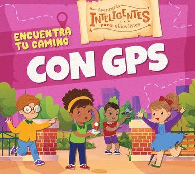 bokomslag Encuentra Tu Camino Con GPS