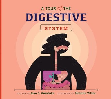 bokomslag A Tour of the Digestive System