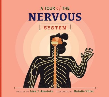 bokomslag A Tour of the Nervous System