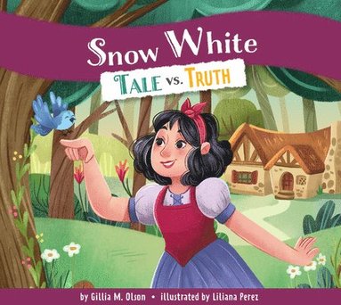 bokomslag Snow White: Tale vs. Truth
