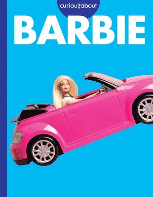 Rachel Grack - Curious about Barbie, Inbunden