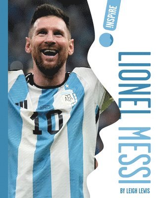 Leigh Lewis - Lionel Messi, Inbunden