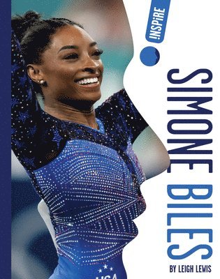 Leigh Lewis - Simone Biles, Inbunden