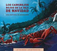bokomslag Los Cangrejos Rojos de la Isla de Navidad: Una Historia de Migración: Spanish Edition