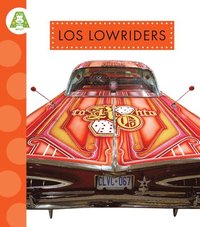 bokomslag Los Lowriders: Spanish Edition