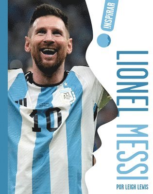 Leigh Lewis - Lionel Messi, Inbunden