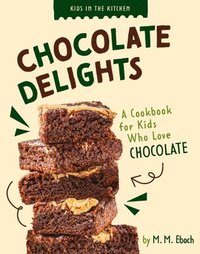 bokomslag Chocolate Delights